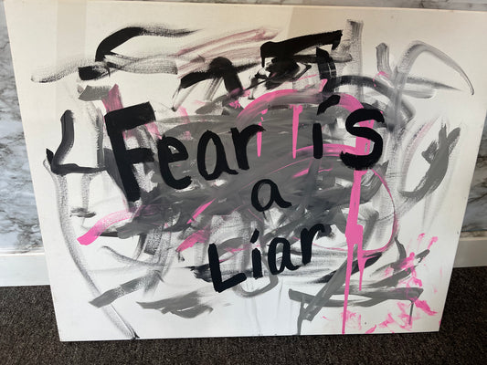 abstract fear is a liar painting